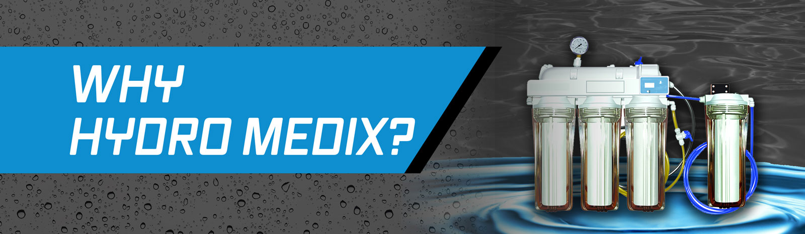 Why Hydro Medix